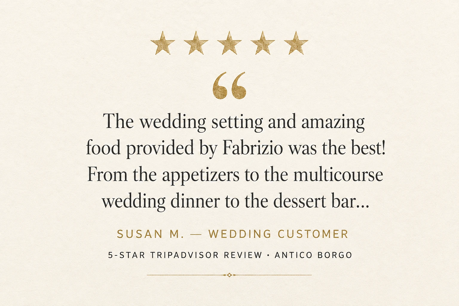5-star TripAdvisor review from Susan M., wedding customer — The wedding setting and amazing food provided by Fabrizio was the best